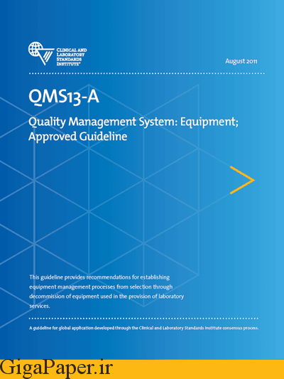 دانلود استاندارد CLSI QMS13 خرید استاندارد QMS13AE | Quality Management System: Equipment, 1st Edition خرید استاندارد آزمایشگاهی و بالینی CLSI QMS13AE گیگاپیپر گیگاپیپر